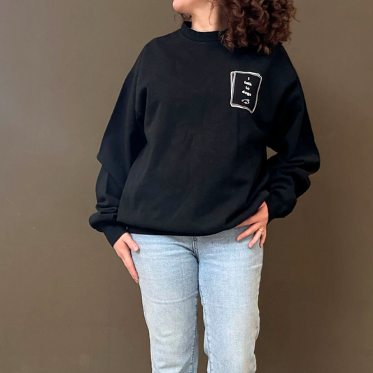 I Talk To Dogs Crewneck
